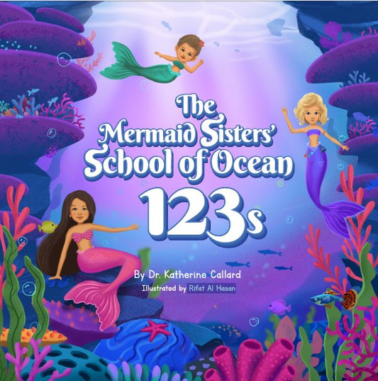 The Mermaid Sisters' School of Ocean 123s